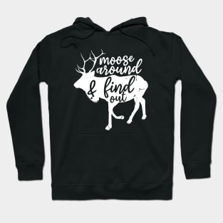 Moose puns Hoodie